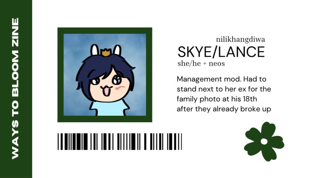 SKYE/LANCE @nilikhangdiwa she/he +neos. Management mod. Had to stand next to her ex for the family photo at his 18th after they already broke up